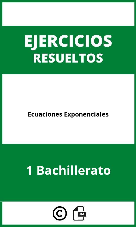 Ecuaciones Exponenciales Ejercicios  1 Bachillerato PDF