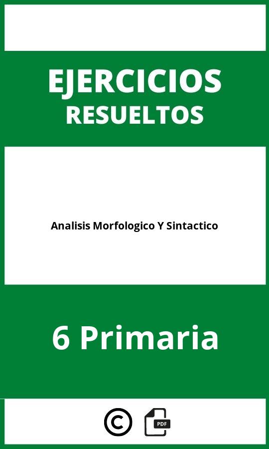 Ejercicios Análisis Morfológico Y Sintáctico 6 Primaria PDF