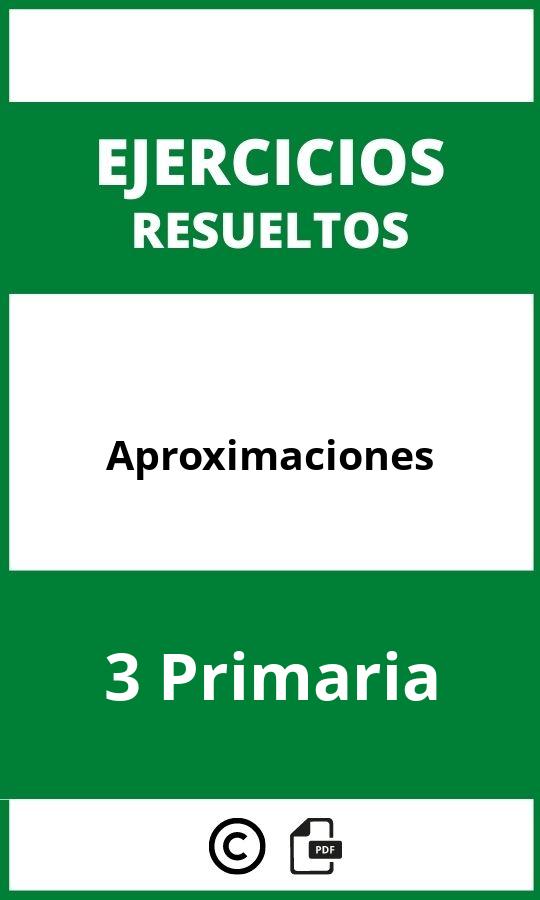 Ejercicios Aproximaciones 3 Primaria PDF