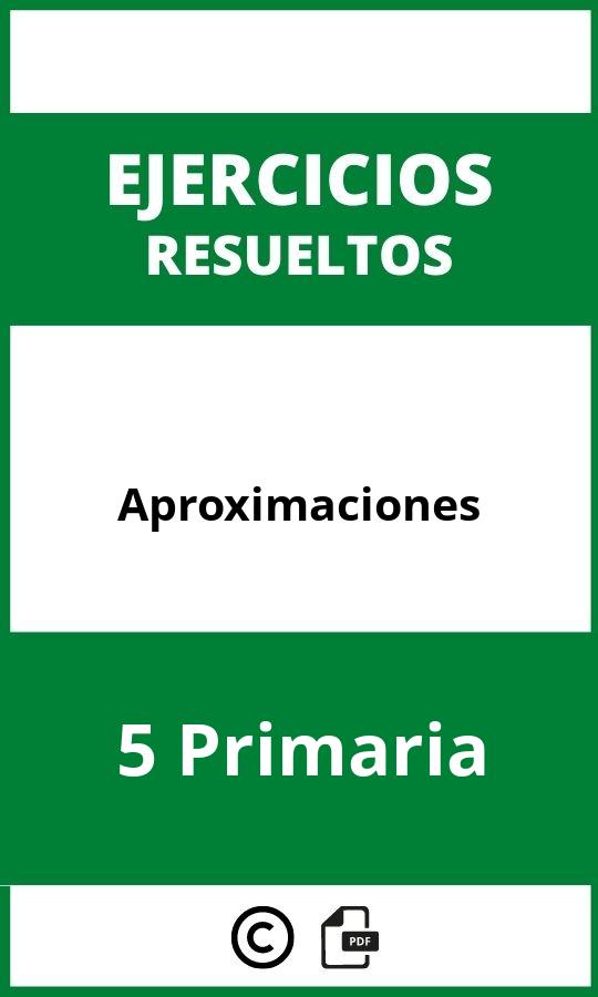 Ejercicios Aproximaciones 5 Primaria PDF