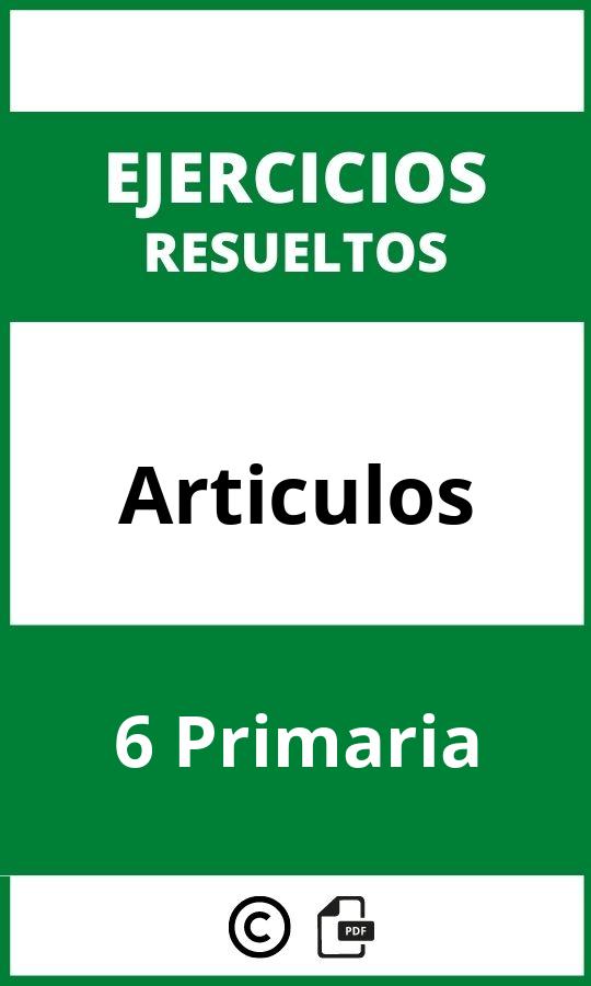 Ejercicios Articulos 6 Primaria PDF