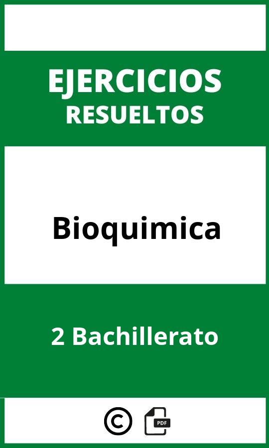 Ejercicios Bioquimica 2 Bachillerato PDF