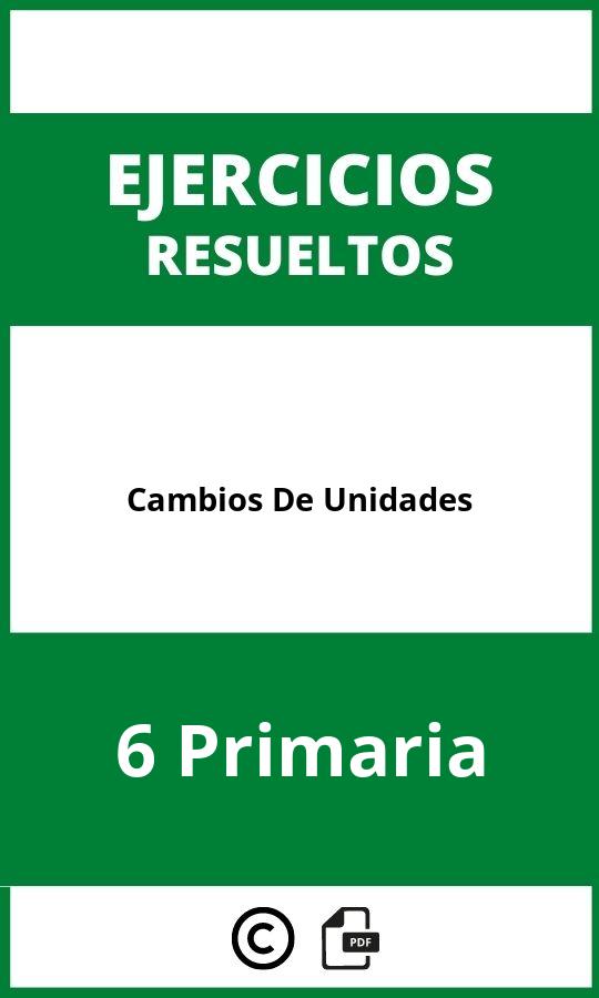 Ejercicios Cambios De Unidades 6 Primaria PDF