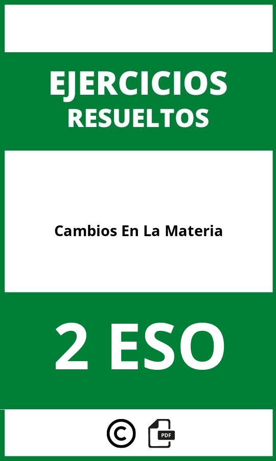 Ejercicios Cambios En La Materia 2 ESO PDF