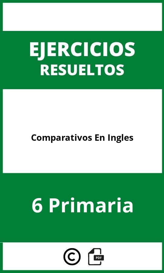 Ejercicios Comparativos En Ingles 6 Primaria PDF