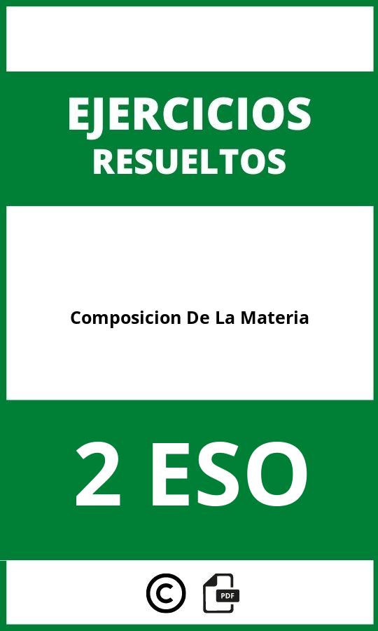 Ejercicios Composicion De La Materia 2 ESO PDF