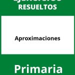 Ejercicios De Aproximaciones Primaria PDF