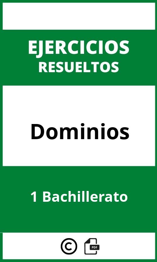Ejercicios De Dominios 1 Bachillerato PDF