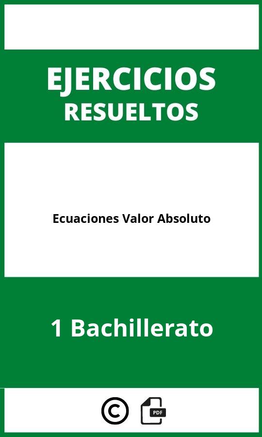 Ejercicios De Ecuaciones Valor Absoluto 1 Bachillerato PDF