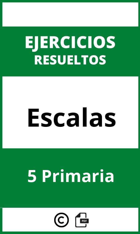 Ejercicios De Escalas 5 Primaria PDF