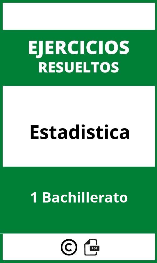 Ejercicios De Estadistica 1 Bachillerato PDF