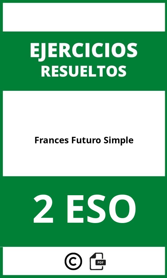 Ejercicios De Frances Futuro Simple 2 ESO PDF