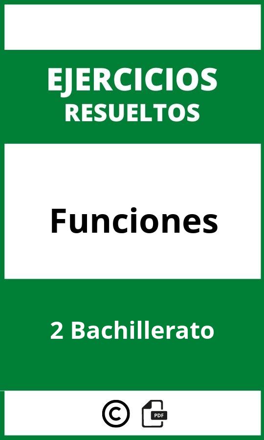 Ejercicios De Funciones 2 Bachillerato PDF