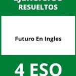 Ejercicios De Futuro En Ingles 4 ESO PDF