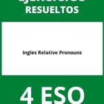 Ejercicios De Ingles 4 ESO Relative Pronouns PDF