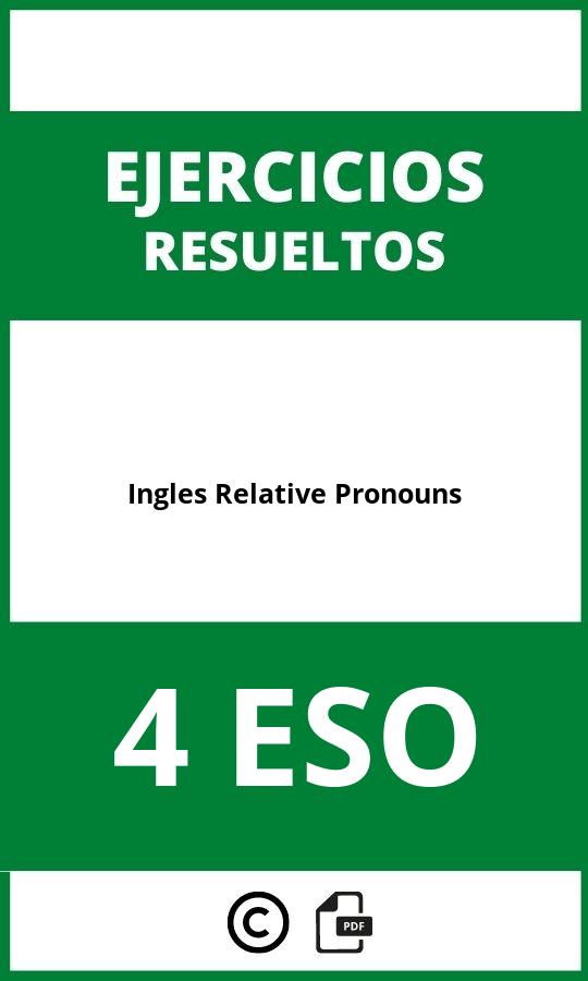 Ejercicios De Ingles 4 ESO Relative Pronouns PDF