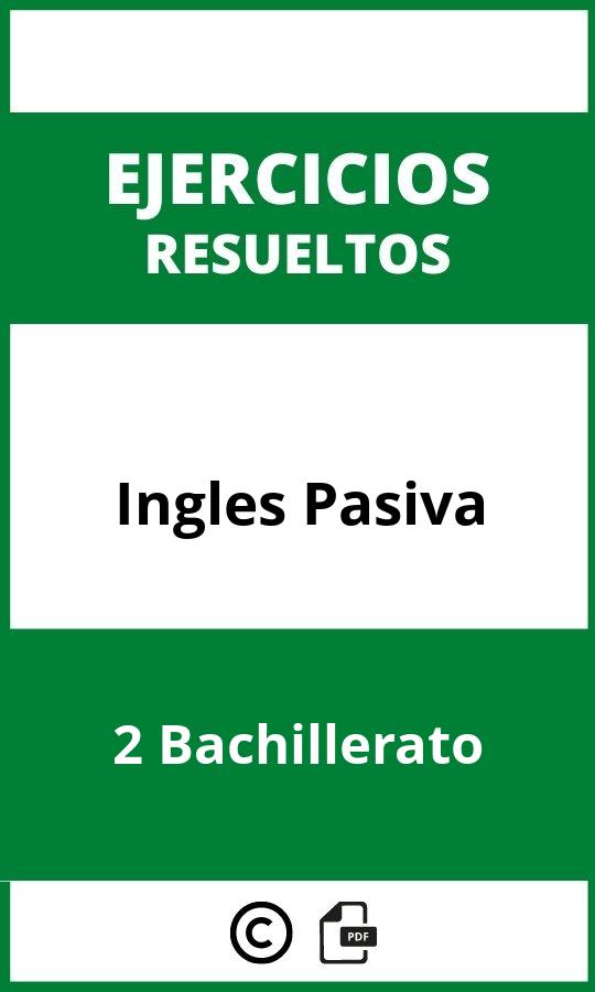 Ejercicios De Ingles Pasiva 2 Bachillerato PDF