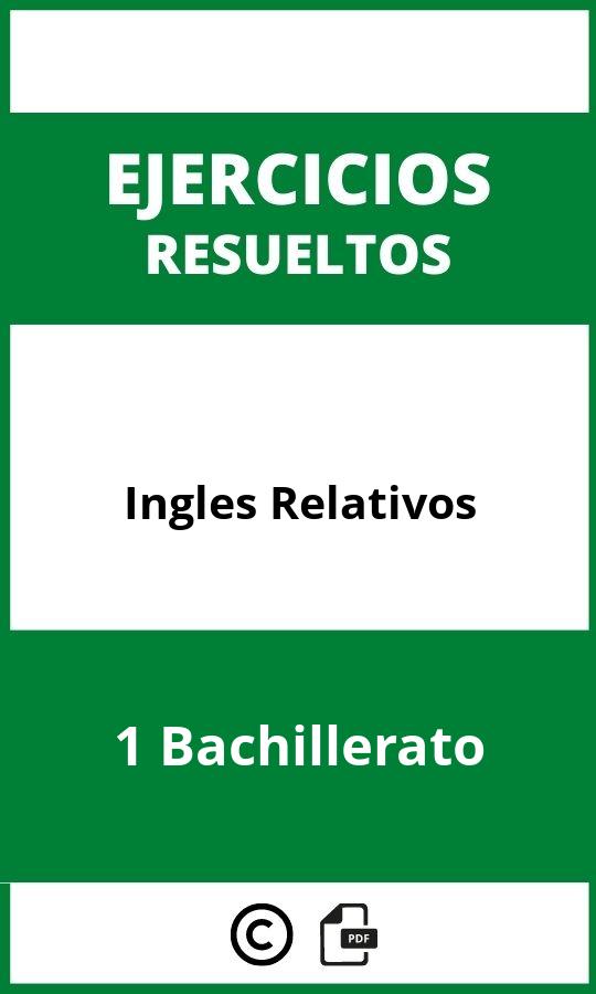 Ejercicios De Ingles Relativos 1 Bachillerato PDF