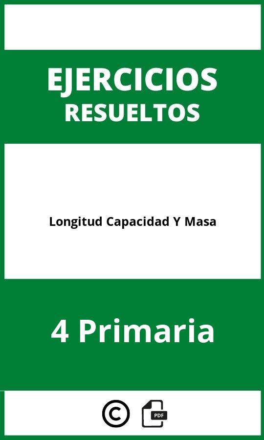 Ejercicios De Longitud Capacidad Y Masa 4 Primaria PDF