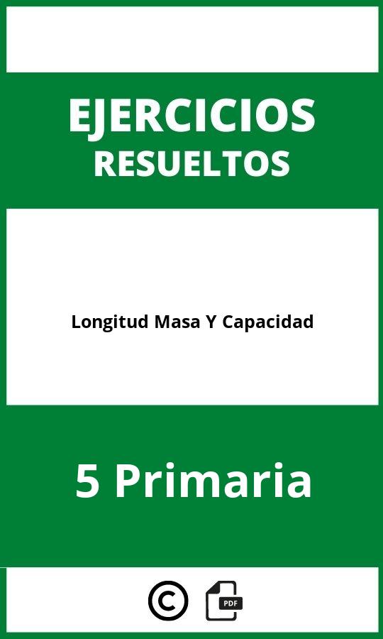 Ejercicios De Longitud Masa Y Capacidad 5 Primaria PDF