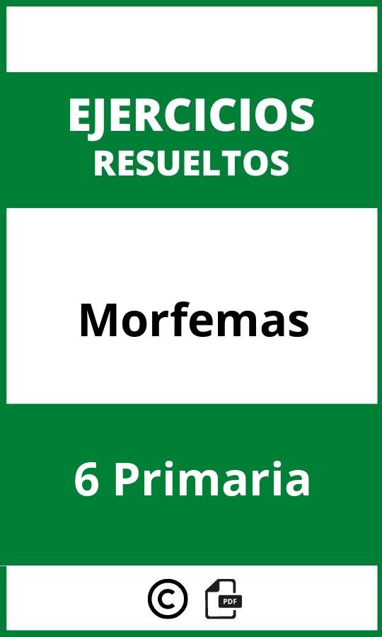 Ejercicios De Morfemas 6 Primaria PDF