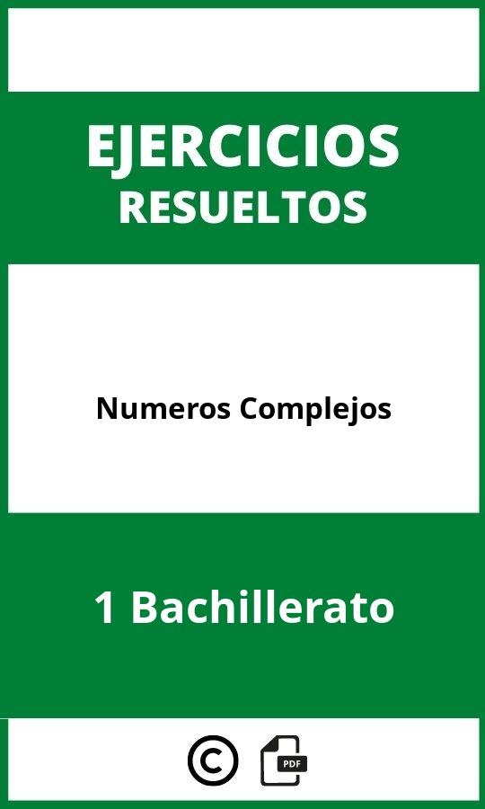 Ejercicios De Numeros Complejos 1 Bachillerato PDF