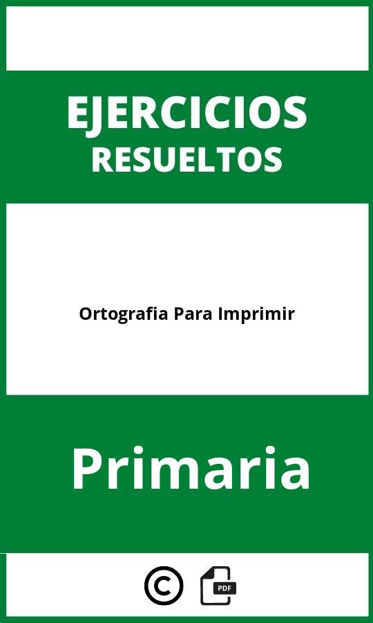 Ejercicios De Ortografia Para Imprimir Primaria PDF