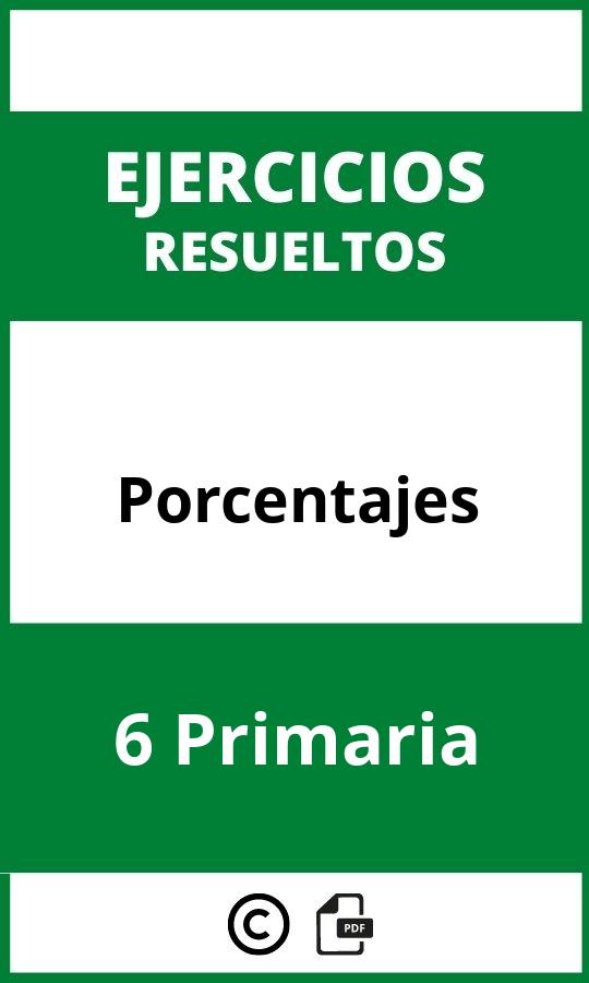 Ejercicios De Porcentajes 6 Primaria PDF