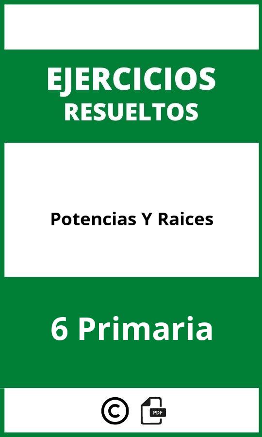 Ejercicios De Potencias Y Raices 6 Primaria PDF