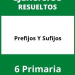 Ejercicios De Prefijos Y Sufijos 6 Primaria PDF