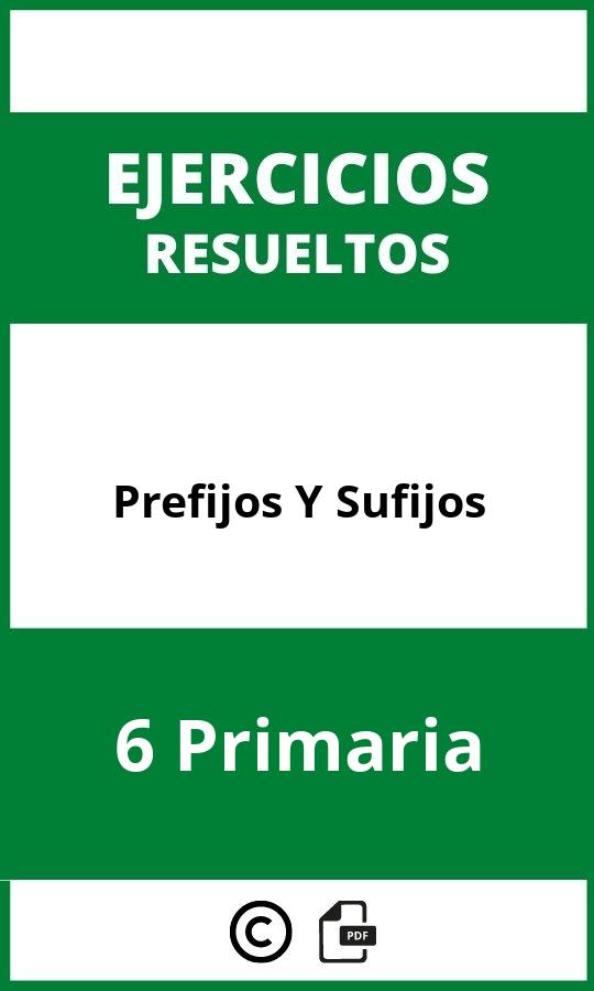 Ejercicios De Prefijos Y Sufijos 6 Primaria PDF