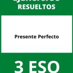 Ejercicios De Presente Perfecto 3 ESO PDF