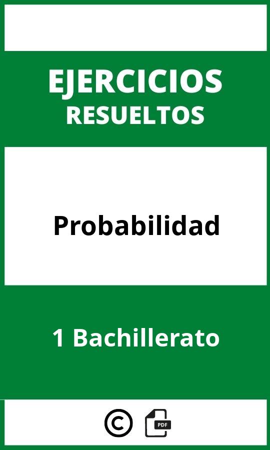 Ejercicios De Probabilidad 1 Bachillerato PDF