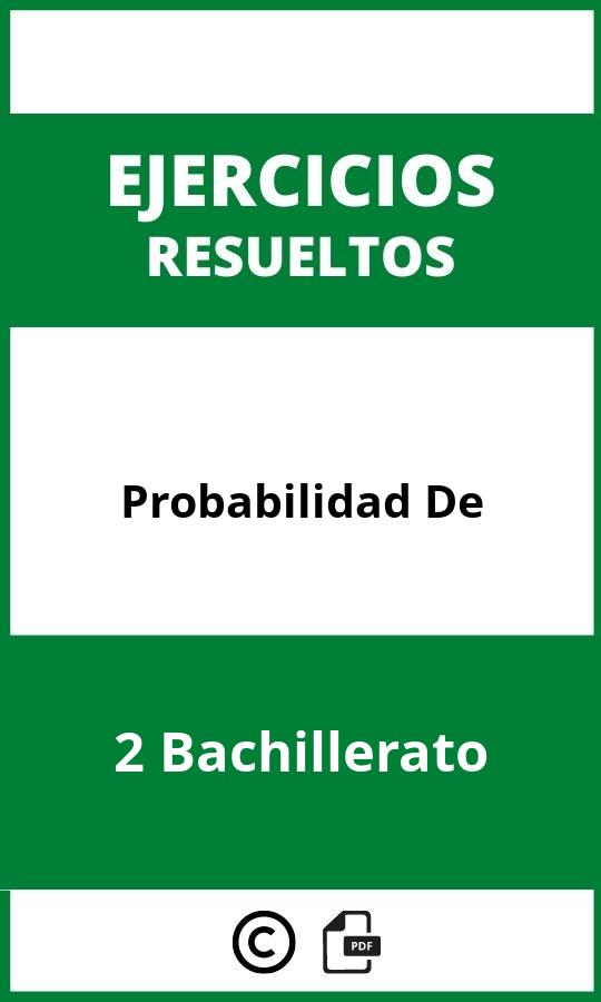 Ejercicios De Probabilidad De 2 Bachillerato  PDF