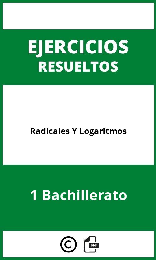 Ejercicios De Radicales Y Logaritmos 1 Bachillerato PDF