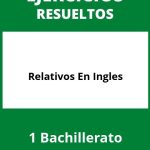 Ejercicios De Relativos En Ingles 1 Bachillerato PDF