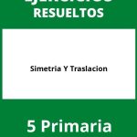 Ejercicios De Simetria Y Traslacion 5 Primaria PDF