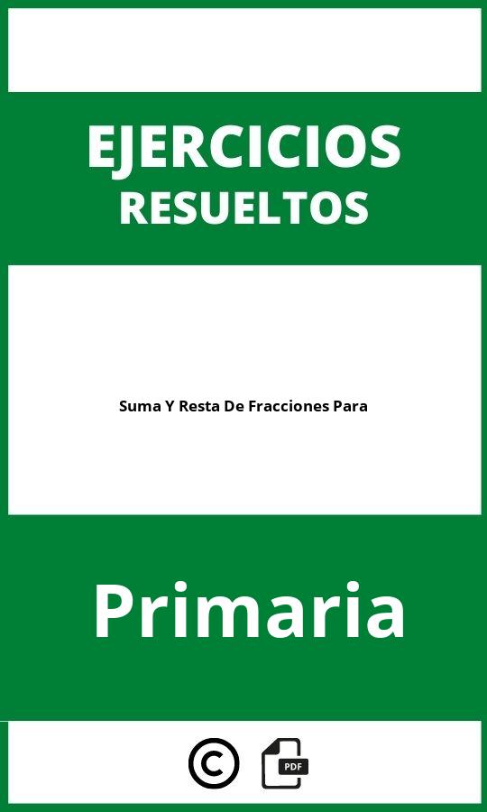 Ejercicios De Suma Y Resta De Fracciones Para Primaria PDF