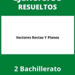 Ejercicios De Vectores Rectas Y Planos 2 Bachillerato PDF