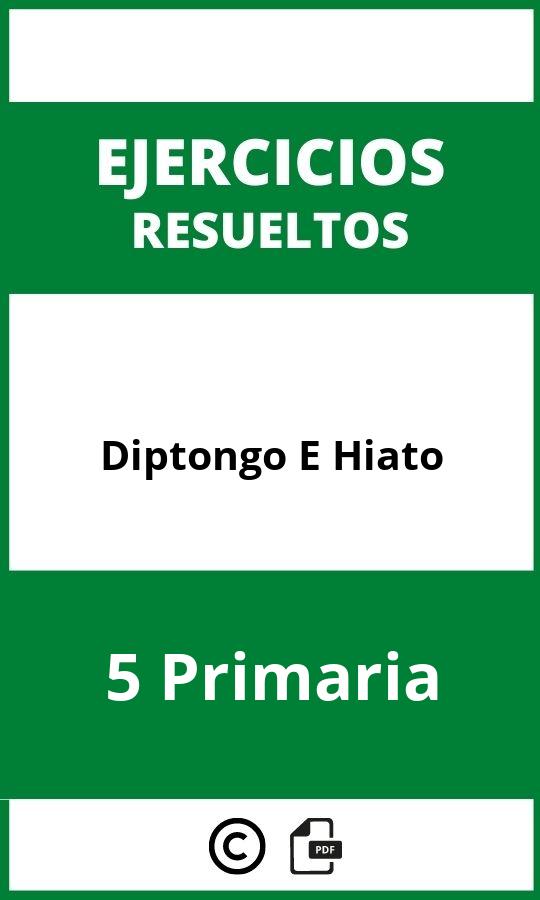 Ejercicios Diptongo E Hiato 5 Primaria PDF