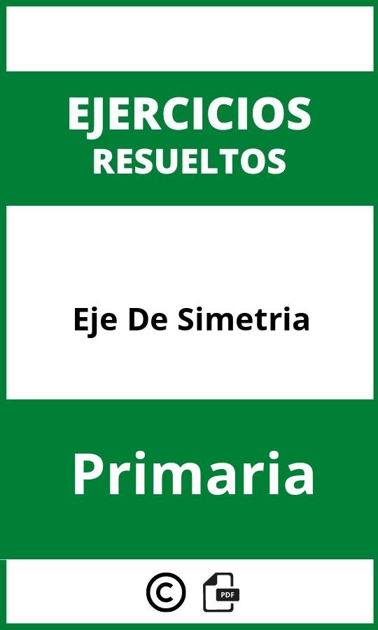 Ejercicios Eje De Simetria Primaria PDF