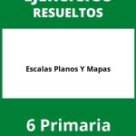 Ejercicios Escalas Planos Y Mapas 6 Primaria PDF