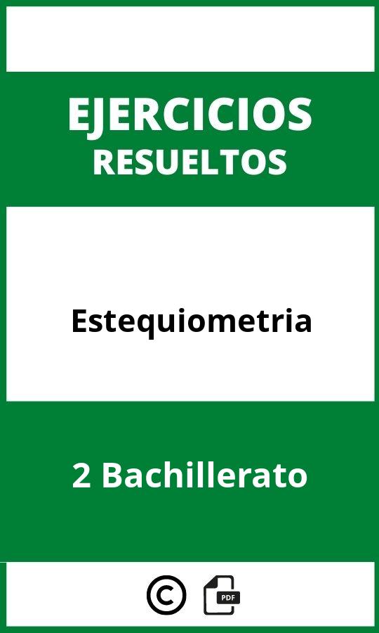 Ejercicios Estequiometria 2 Bachillerato PDF