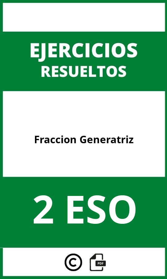 Ejercicios Fraccion Generatriz 2 ESO PDF