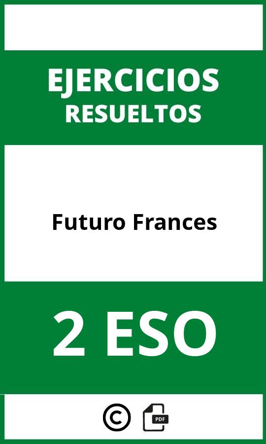 Ejercicios Futuro Frances 2 ESO PDF