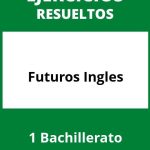 Ejercicios Futuros Ingles 1 Bachillerato PDF