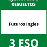 Ejercicios Futuros Ingles 3 ESO PDF