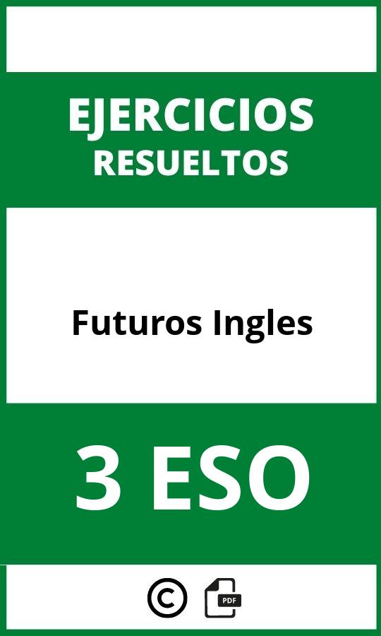 Ejercicios Futuros Ingles 3 ESO PDF