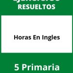 Ejercicios Horas En Ingles 5 Primaria PDF