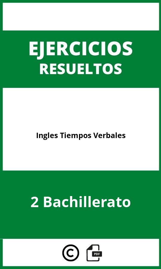 Ejercicios Ingles 2 Bachillerato Tiempos Verbales PDF